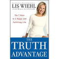 The Truth Advantage: The 7 Keys to a Happy and Fulfilling Life - Hardcover