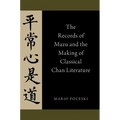 The Records of Mazu and the Making of Classical Chan Literature - Paperback