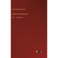 Evolution of Expression: Vol. 1 - in large print - Hardcover