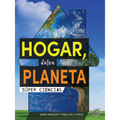 Hogar, Dulce Planeta: Home Sweet Planet - Paperback
