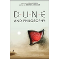 Dune and Philosophy: Minds, Monads, and Muad'dib - Paperback