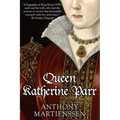 Queen Katherine Parr - Paperback