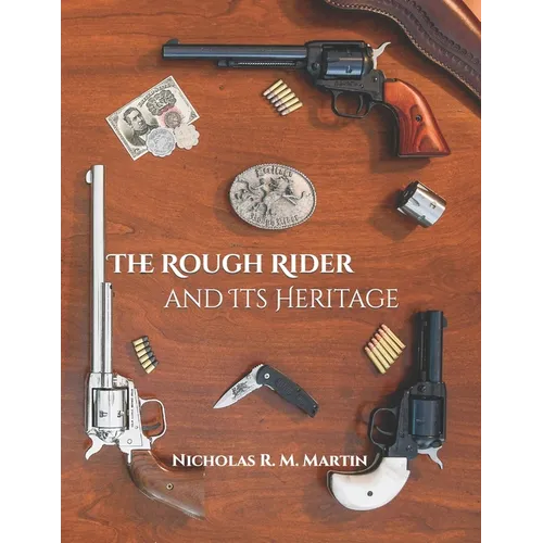 The Rough Rider and Its Heritage - Paperback