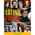 Latino Firsts: Trailblazers and Milestones in United States History - Paperback