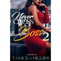 Never Cross A Boss 2 - Paperback