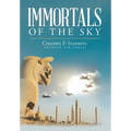 Immortals of the Sky - Hardcover