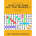 Train Your Brain Can You Find All the Words ? Find Each Word If Yo Can Easy to Hard 100 Various Puzzles: Word Search Puzzle Book for Adults, large pri - Paperback
