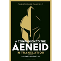 A Companion to the Aeneid in Translation: Volume 3: Books 7-12 - Hardcover