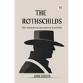 The Rothschilds The Financial Rulers Of Nations - Paperback