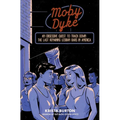 Moby Dyke: An Obsessive Quest to Track Down the Last Remaining Lesbian Bars in America - Hardcover