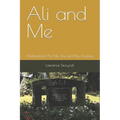 Ali and Me: Muhammad Ali, A Joy and My Journey - Paperback