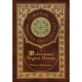 A Midsummer Night's Dream (Royal Collector's Edition) (Case Laminate Hardcover with Jacket) - Hardcover