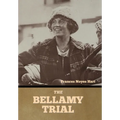 The Bellamy Trial - Hardcover