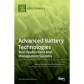 Advanced Battery Technologies: New Applications and Management Systems - Hardcover
