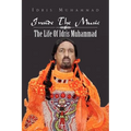 Inside the Music: The Life of Idris Muhammad: The Life of Idris Muhammad - Paperback