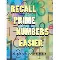 Recall Prime Numbers Easier - Paperback