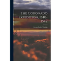 The Coronado Expedition, 1540-1542 - Paperback