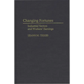 Changing Fortunes: Industrial Sectors and Workers' Earnings - Hardcover