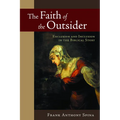 The Faith of the Outsider: Exclusion and Inclusion in the Biblical Story - Paperback