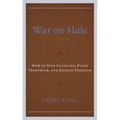 War on Hate: How to Stop Genocide, Fight Terrorism, and Defend Freedom - Paperback
