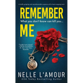Remember Me: A Totally Gripping and Unputdownable Suspense with a Heart-Stopping Twist - Paperback