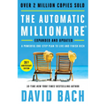 The Automatic Millionaire, 20th Anniversary Edition: A Powerful One-Step Plan to Live and Finish Rich - Hardcover