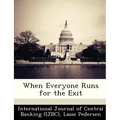 When Everyone Runs for the Exit - Paperback