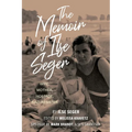 The Memoir of Ilse Seger: Wife, Mother, Hostage, Nazi Resister - Hardcover
