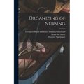 Organizing of Nursing - Paperback