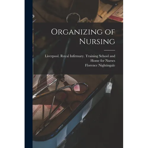 Organizing of Nursing - Paperback