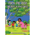 Parri, Pip, Pete and Ants in Your Pants: (Fun story teaching you the value of inclusion, children books for kids ages 5-8) - Paperback