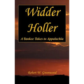 Widder Holler - A Yankee Takes to Appalachia - Paperback