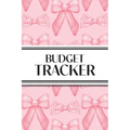 Budget Tracker (Pink Bows): 6"x9" Monthly Finance Organizer for Expenses, Savings, and Debt; Manage Your Money Notebook - Paperback
