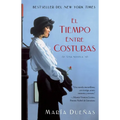El Tiempo Entre Costuras: Una Novela - Paperback