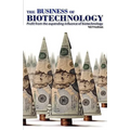The Business of Biotechnology - Paperback