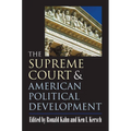 The Supreme Court and American Political Development - Paperback