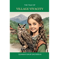 The Tale of Village Vivacity - Paperback