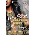 From Mistress to Wife: The Saga - Paperback