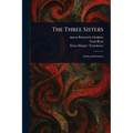 The Three Sisters - Paperback