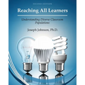 Reaching All Learners: Understanding Diverse Classroom Populations - Paperback