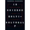 Is Science Multicultural?: Postcolonialisms, Feminisms, and Epistemologies - Paperback