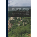 Denham Tracts; Or, a Few Pictures of the Olden Time, in Connexion With the North of England - Paperback