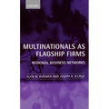 Multinationals as Flagship Firms: Regional Business Networks - Hardcover
