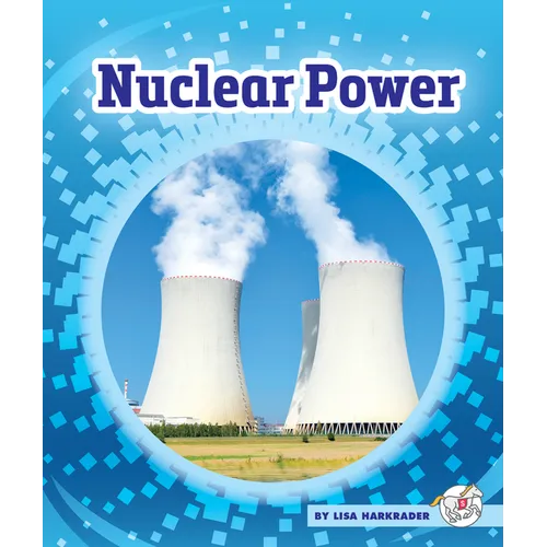 Nuclear Power - Library Binding