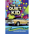 The Quiet Kid - Paperback