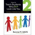 How to Teach Students Who Don′t Look Like You: Culturally Responsive Teaching Strategies - Paperback