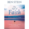 The Eyes of Faith: How to Not Go Crazy: Thoughts to Bear in Mind to Get Through Even the Worst Days - Paperback