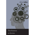 The Science of Living - Hardcover