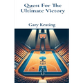 Quest For The Ultimate Victory: One Lasting Tribute: Special Edition - Paperback