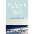 Healing Is Yours - Paperback